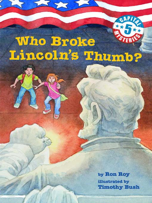 Title details for Who Broke Lincoln's Thumb? by Ron Roy - Available